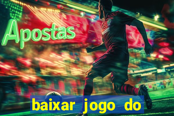 baixar jogo do tigre plataforma nova